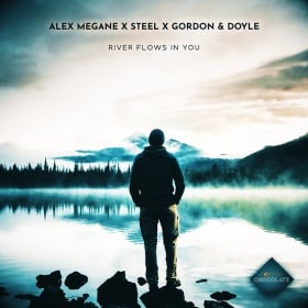 ALEX MEGANE X STEEL X GORDON & DOYLE - RIVER FLOWS IN YOU